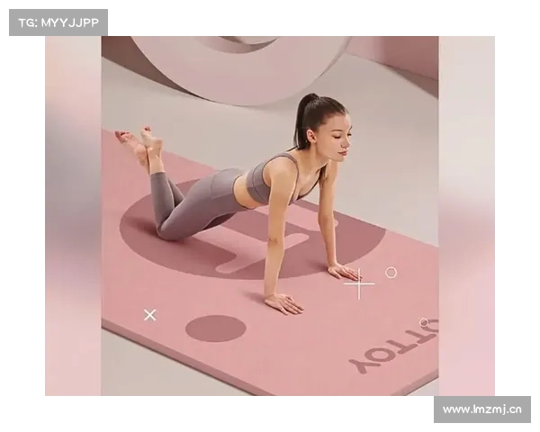 瑜伽垫对健身初学者训练效果的深度评估与干预分析 瑜伽垫对健身初学者训练效果的深度评估与干预分析